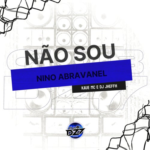 NÃO SOU NINO ABRAVANEL