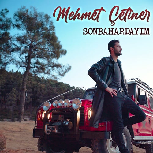 Sonbahardayım