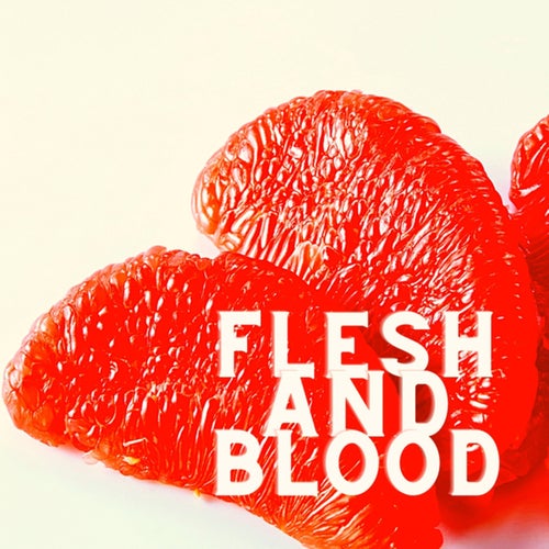 Flesh And Blood