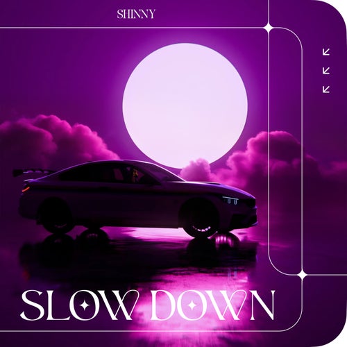 Slow Down