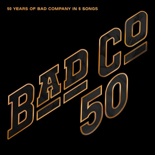 50 Years of Bad Company in 5 Songs