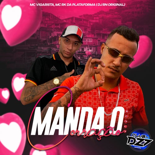 MANDA O CORACAO (feat. DJ RN ORIGINAL)