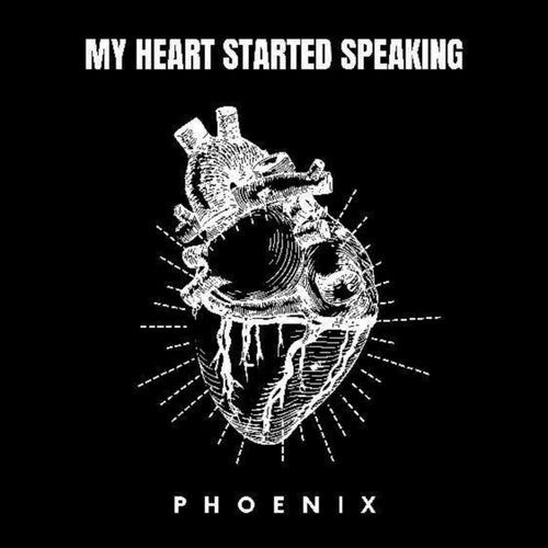 My Heart Started Speaking