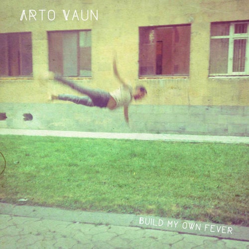 Build My Own Fever