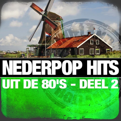 Nederpop Hits uit de 80's - deel 2