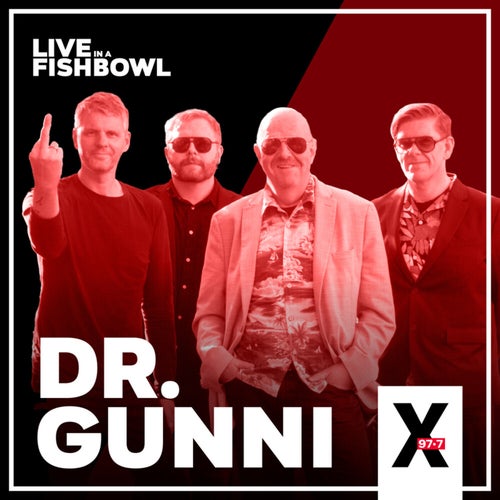 Dr. Gunni - Live in a Fishbowl