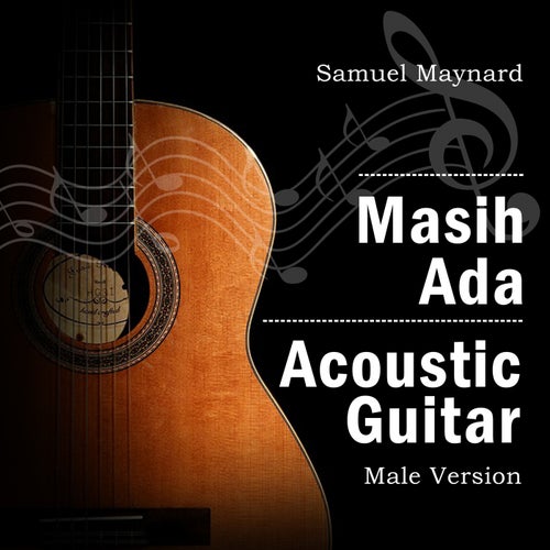 Masih Ada (Acoustic Guitar Male Version)