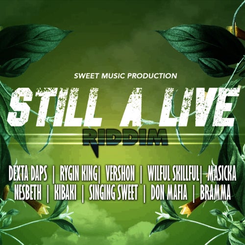 Still A Live Riddim (Reloaded)