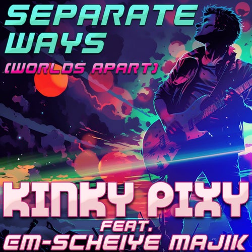 Separate Ways (Worlds Apart) feat. Em-Scheiye Majik