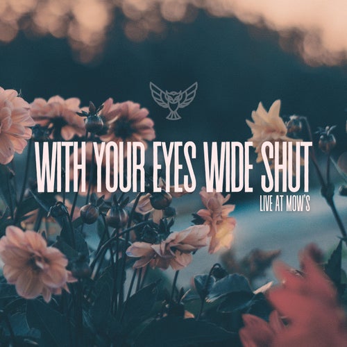 With Your Eyes Wide Shut (Live)