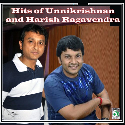 Hits Of Unnikrishnan And Harish Ragavendra
