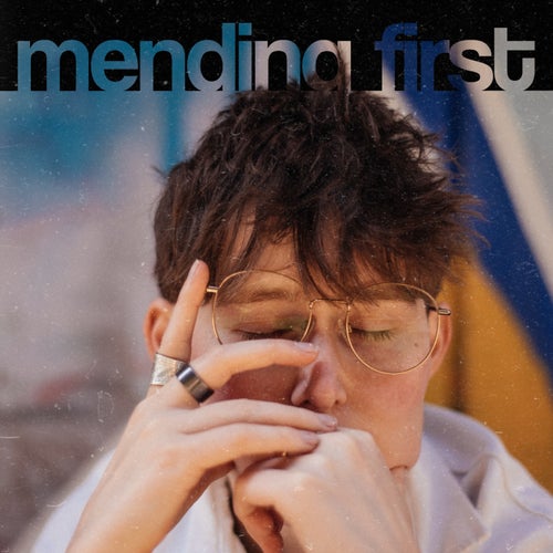 Mending First