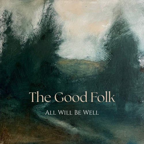 All Will Be Well