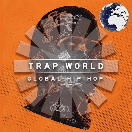 Trap World - Global Vocal Hip Hop