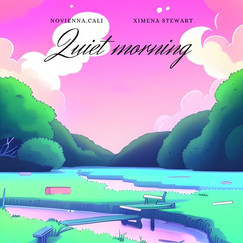 Quiet morning (feat. Ximena Stewart)