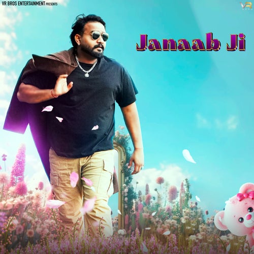 Janaab Ji (feat. VR Bros)