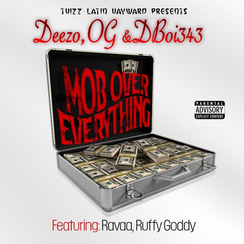 Mob Over Everything (feat. Ravaa & Ruffy Goddy)
