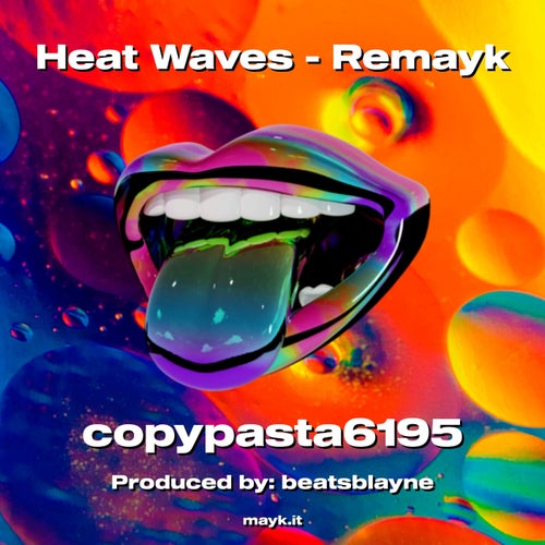 Heat Waves - Remayk