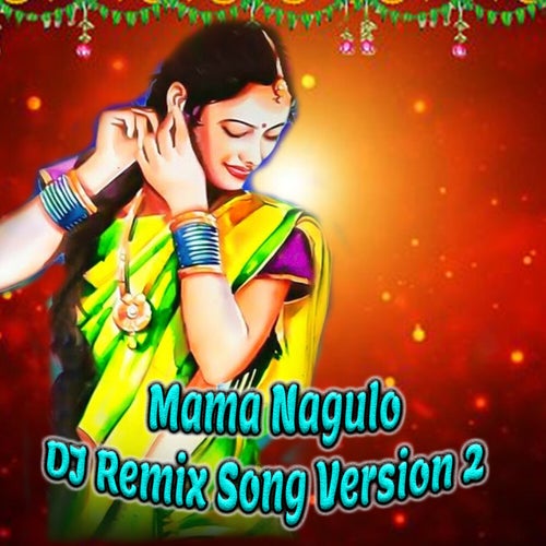 Mama Nagulo (DJ Remix Song Version 2)