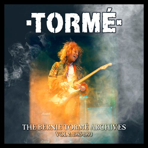 The Bernie Tormé Archives, Vol. 2 (1985-1993)