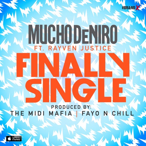 Finally Single (feat. Rayven Justice) - Single