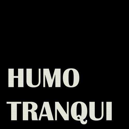 Humo Tranqui