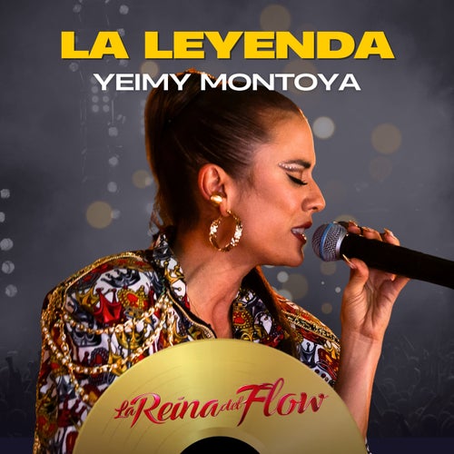 La Leyenda - Yeimy Montoya
