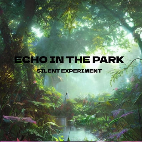 Echo in the Park