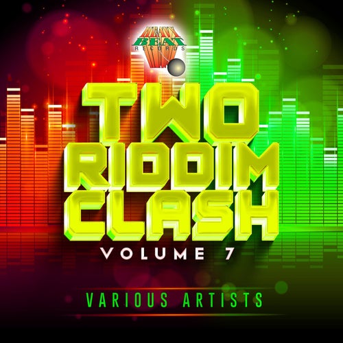 Two Riddim Clash Volume Seven