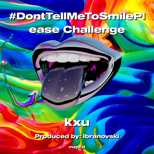 #DontTellMeToSmilePlease Challenge