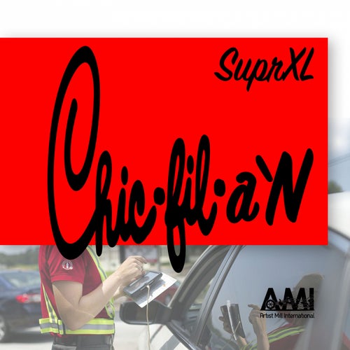 Chic-fil-a'N (feat. SUPR BADD)