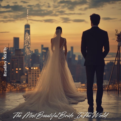 The Most Beautiful Bride In The World