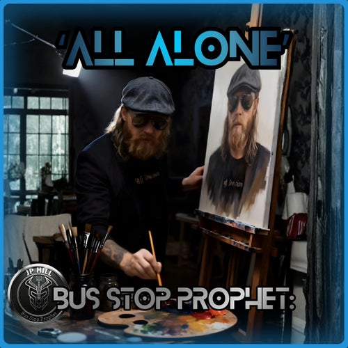 Bus Stop Prophet: All Alone