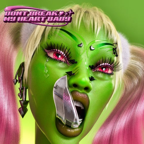 DONT BREAK MY HEART BABY