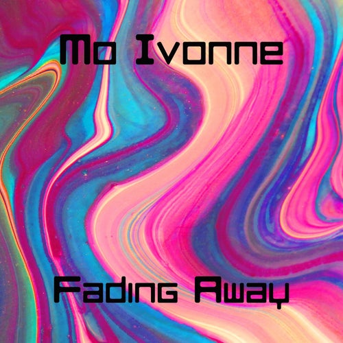 Fading Away