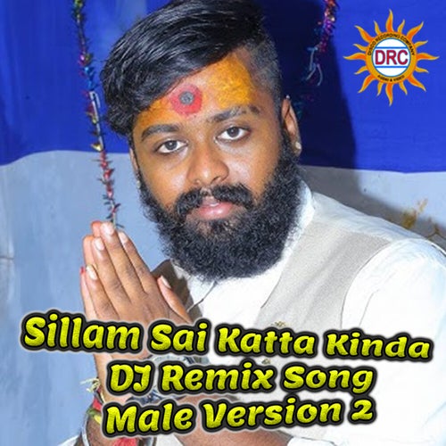 Sillam Sai Katta Kinda (DJ Remix Song Male Version 2)