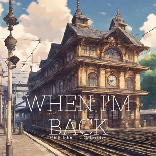 When I'm Back (feat. Celestrixx)