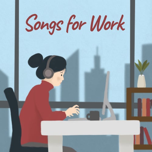 Songs For Work
