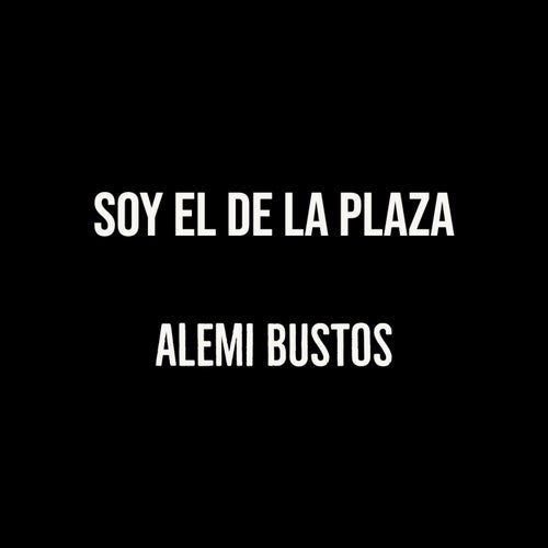 Soy El De La Plaza