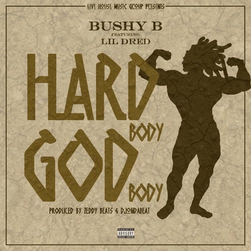 Hard Body God Body (feat. Lil Dred)