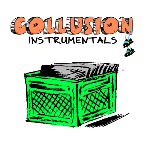 Collusion (Instrumentals)