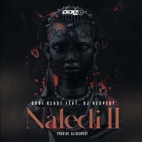 Naledi II (feat. DJ Respect)