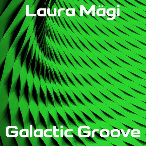 Galactic Groove