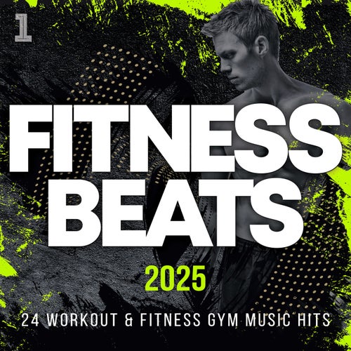 Fitness Beats 2025 - 24 Workout & Fitness Gym Music Hits