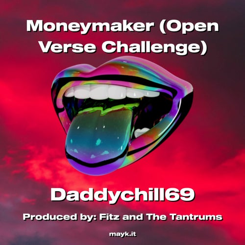 Moneymaker (Open Verse Challenge)