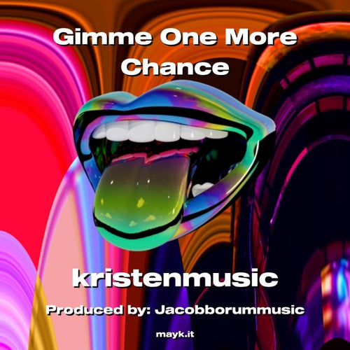 Gimme One More Chance