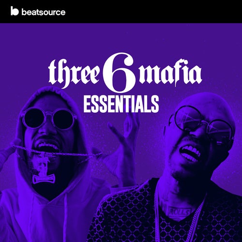 Three 6 Mafia Essentials Album Art