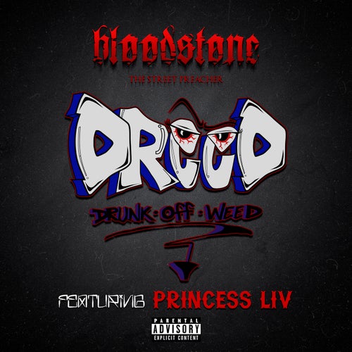 Dreed (Drunk Off Weed) [feat. Princess L.I.V]