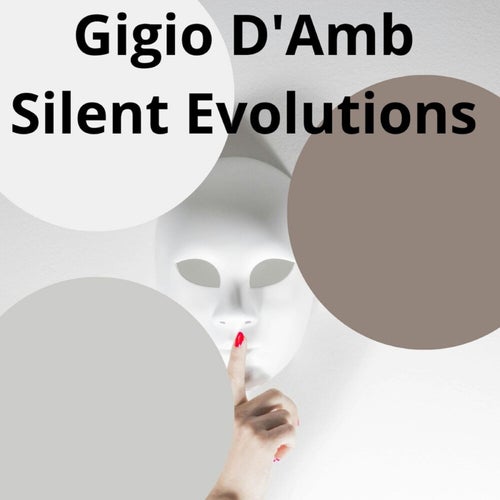 Silent Evolutions