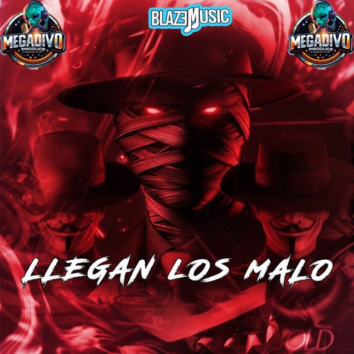 Llegan Los Malo